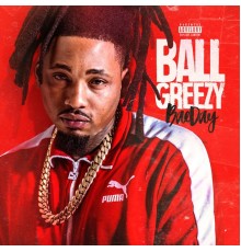 ball greezy - Bae Day