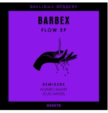 barbeX - Flow EP