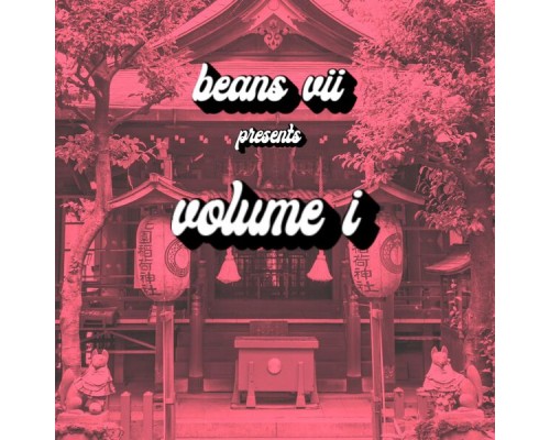 beans vii - volume one