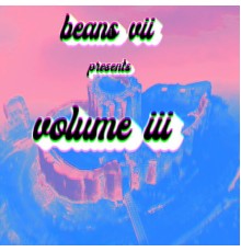 beans vii - volume three