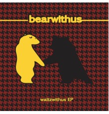 bearwithus - Waltzwithus