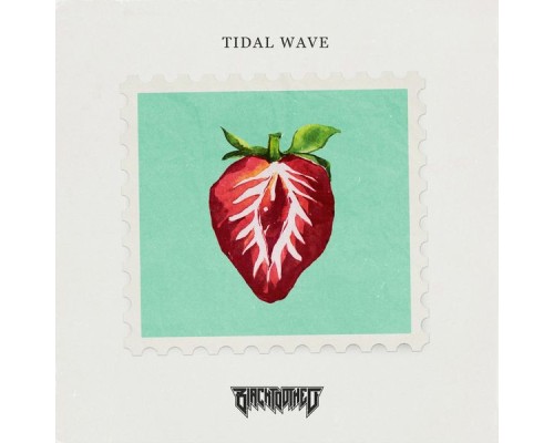 blacktoothed - Tidal Wave