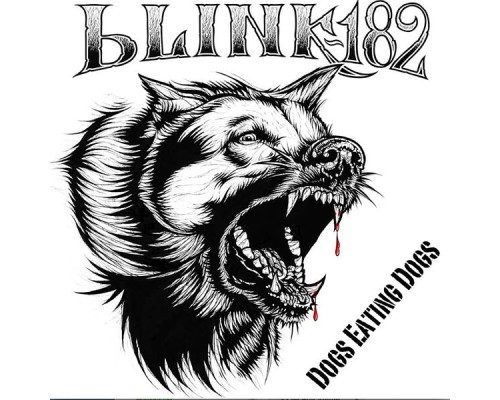 blink-182 - Dogs Eating Dogs