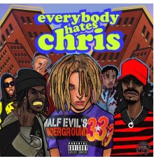 chrisclay. - EVERYBODY HATES CHRIS