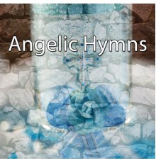 christian hymns - Angelic Hymns