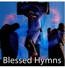 christian hymns - Blessed Hymns