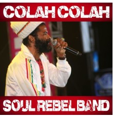 colah colah & soul rebel band - Point of no return