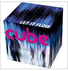 cube - Let It Flow