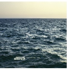 dEUS - Following Sea