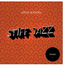 dZihan & Kamien - Stiff Jazz