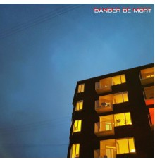 danger de mort - II