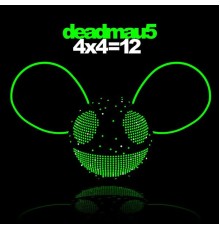 deadmau5 - 4x4=12