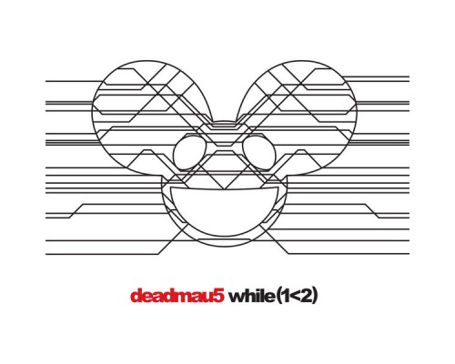 deadmau5 - while(1<2)