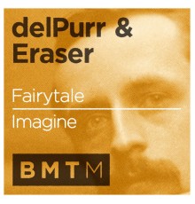 delPurr & Eraser - Fairytale / Imagine