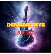 demank mys - fun day