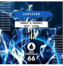 dennio & Kadance & LIBUA - Survivor