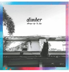 dimber - Always Up to You