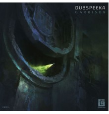 dubspeeka - Garrison (Original Mix)