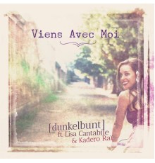 [dunkelbunt] - Viens avec moi