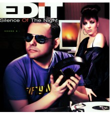 edIT - Silence of the night