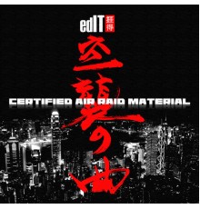 edIT - Certified Air Raid Material