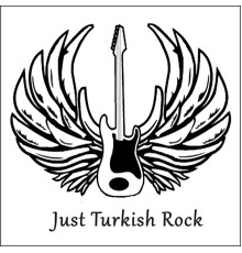 Çeşitli Sanatçılar - Just Turkish Rock