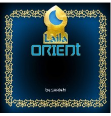 Çeşitli Sanatçılar - Laila Orient