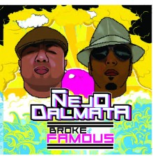 Ñejo & Dalmata - Broke & Famous