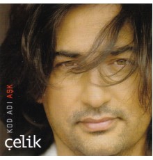 Çelik - Kod Adı Aşk