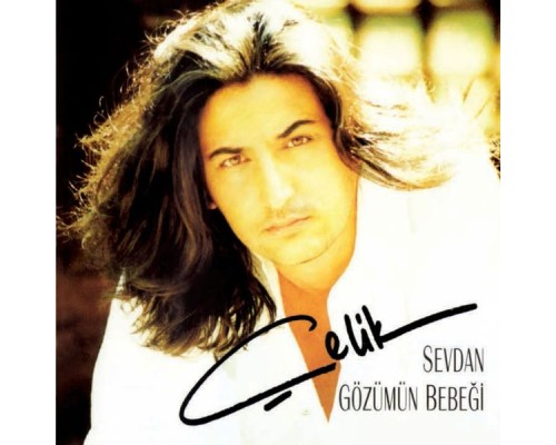 Çelik - Sevdan Gözümün Bebeği