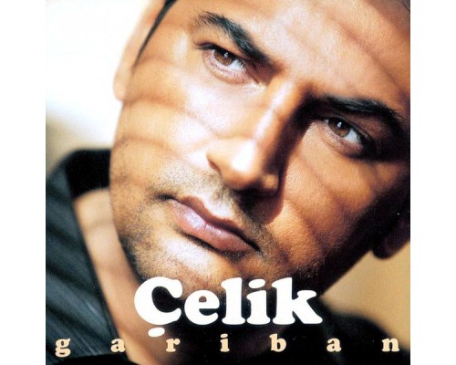 Çelik - Gariban