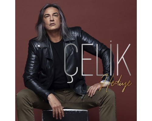 Çelik - Hediye