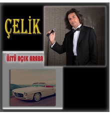 Çelik - Üstü Açık Araba