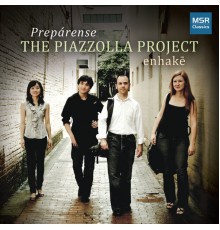 enhake - Prepárense: The Piazzolla Project