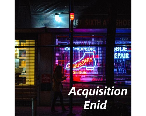 enid - Acquisition