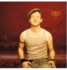 eto - Hideaway