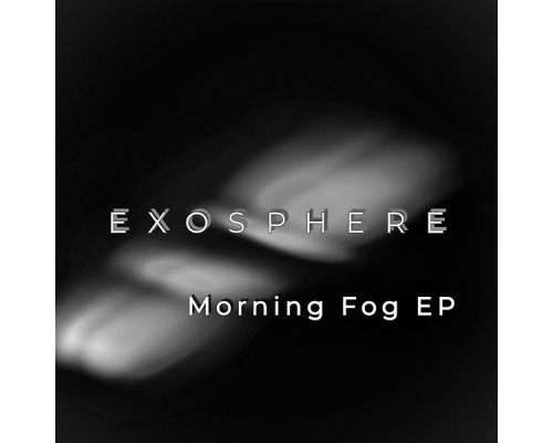 exosphere - Morning Fog