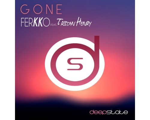 ferKKo, Tristan Henry - Gone