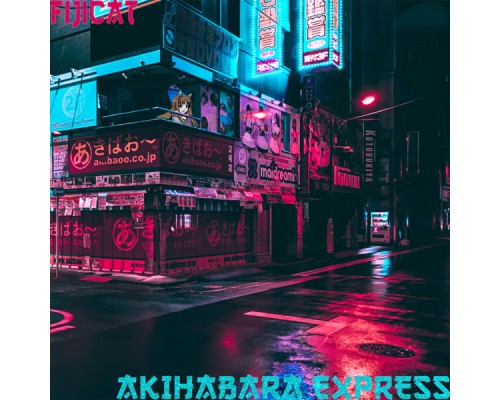 fijicat - Akihabara Express