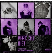 flamesowhat! - Perc .30 Diet