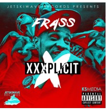 frass - Xxxplicit