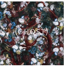 (ghost) - Effloresce