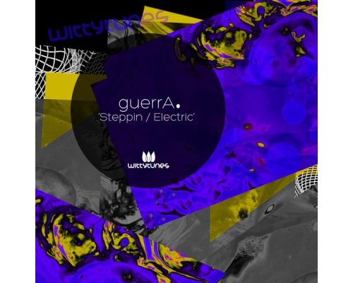 guerrA. - Steppin / Electric