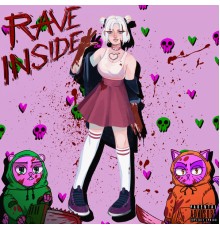 хрися - RAVE INSIDE