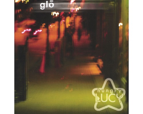 hungry lucy - Glo