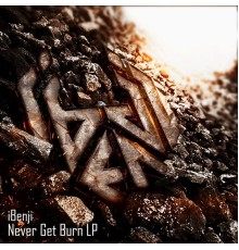 iBenji - Never Get Burn