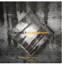 iBstract - No More Happy