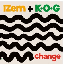 iZem / K.O.G - Change