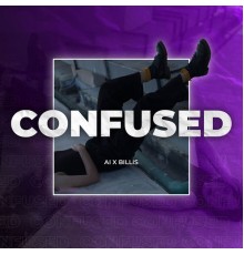 Ái, Billis - Confused (From " The Catchellers")