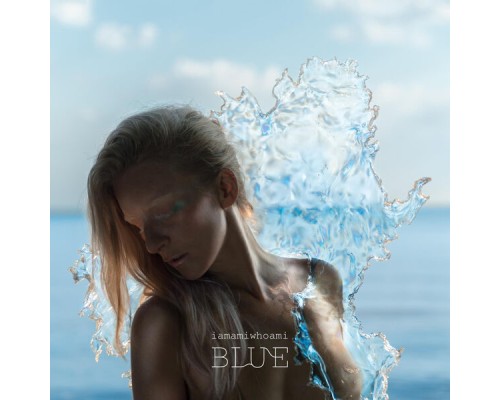 iamamiwhoami & ionnalee - BLUE